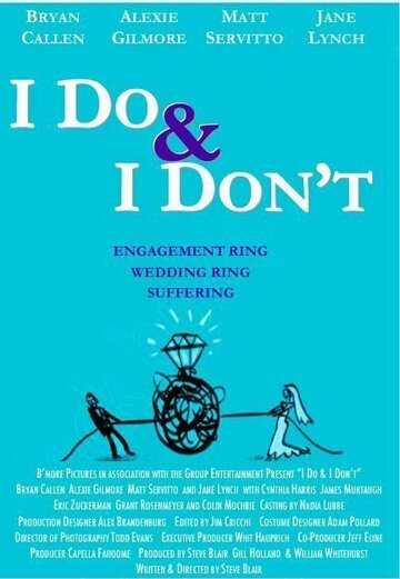 I Do & I Don't (2007)