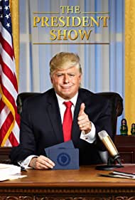 The President Show (2017)